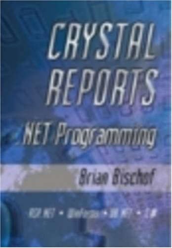 Crystal Reports .NET Programming
