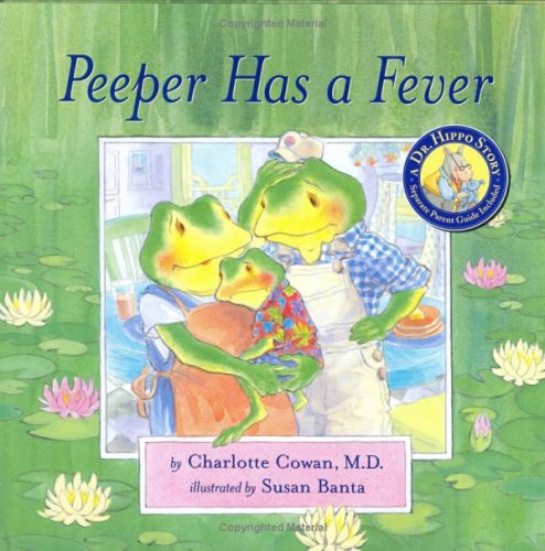 Peeper Has a Fever (A Dr. Hippo Story)
