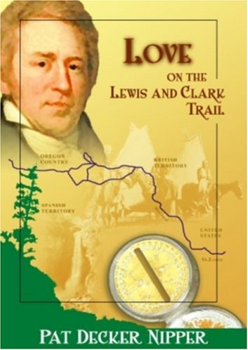 Love on the Lewis and Clark Trail