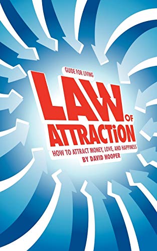 Law of Attraction - How to Attract Money, Love, and Happiness (Guide for Living)
Law of Attraction - How to Attract Money, Love, and Happiness (Guide for Living)
