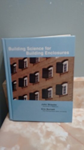 Building Science for Building Enclosures