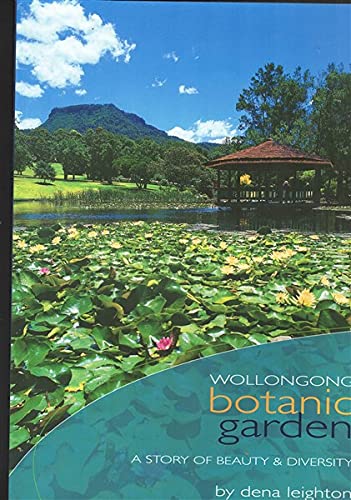 Wollongong Botanic Garden: A Story of Beauty and Diversity