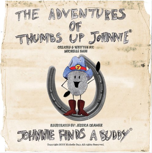 Johnnie Finds a Buddy (The Adventures of Thumbs Up Johnnie)