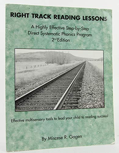 Right Track Reading Lessons: A Highly Effective Step-by-Step Direct Systematic Phonics Program 2nd Edition
Right Track Reading Lessons: A Highly Effective Step-by-Step Direct Systematic Phonics Program 2nd Edition