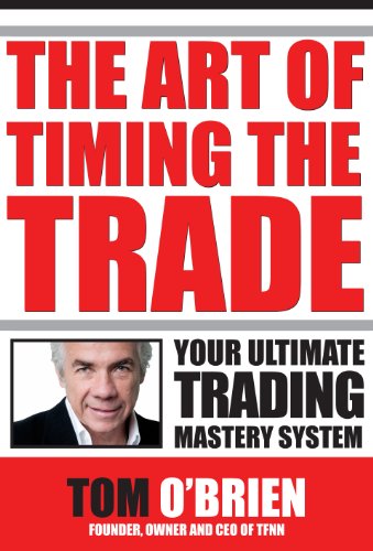 The Art Of Timing The Trade, Your Ultimate Trading Mastery System