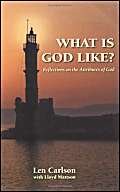 What Is God Like?: Reflections on the Attributes of God