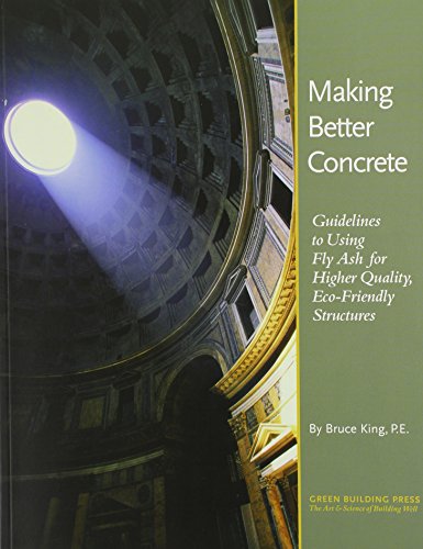 Making Better Concrete: Guidelines for Using Fly-Ash for Higher Quality, Eco-Friendly Structures
Making Better Concrete: Guidelines for Using Fly-Ash for Higher Quality, Eco-Friendly Structures