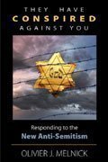 They Have Conspired Against You: Responding to the New Anti-semitism
