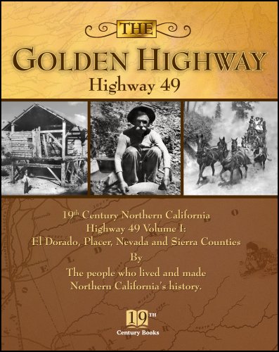 The Golden Highway: Highway 49