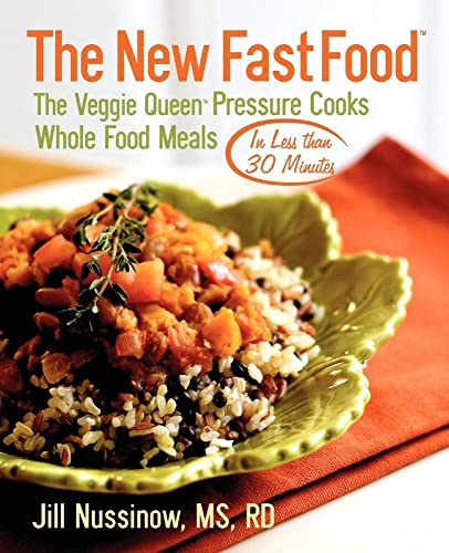 The New Fast Food: The Veggie Queen Pressure Cooks Whole Food Meals in Less than 30 MInutes
The New Fast Food: The Veggie Queen Pressure Cooks Whole Food Meals in Less than 30 MInutes