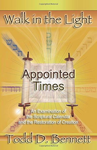 Appointed Times: An Examination of the Scriptural Calendar and the Restoration of Creation
Appointed Times: An Examination of the Scriptural Calendar and the Restoration of Creation