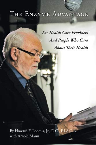 The Enzyme Advantage: For Health Care Providers And People Who Care About Their Health
The Enzyme Advantage: For Health Care Providers And People Who Care About Their Health