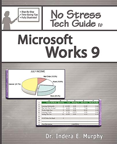 No Stress Tech Guide To Microsoft Works 9 (Microsoft Works Series)