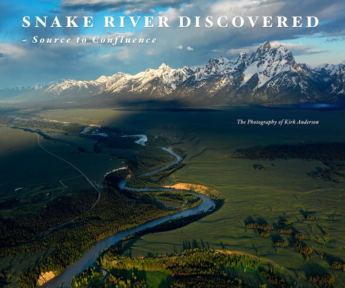 SNAKE RIVER DISCOVERED : Source to Confluence