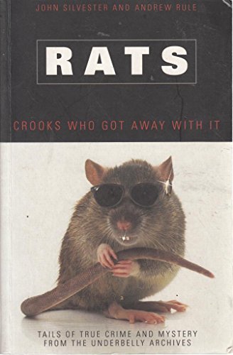 RATS: Crooks who got away with it