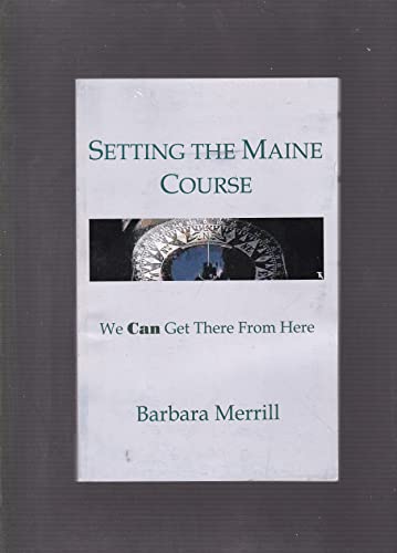 Setting the Maine Course