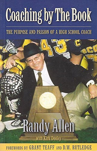 Coaching By the Book: The Purpose and Passion of a High School Coach