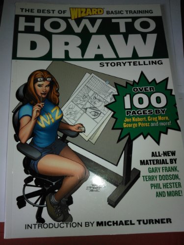 Wizard How to Draw: Storytelling (The Best of Wizard Basic Training)
Wizard How to Draw: Storytelling (The Best of Wizard Basic Training)