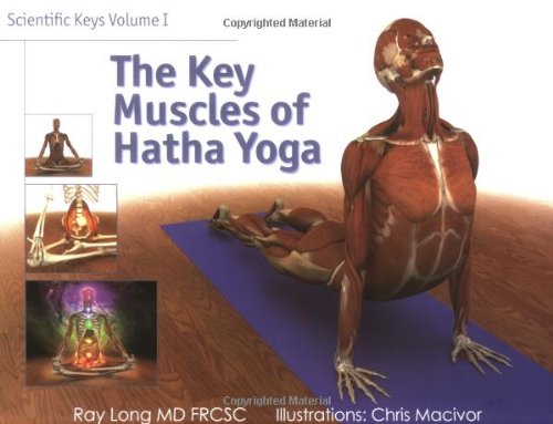 Scientific Keys Volume 1: The Key Muscles of Hatha Yoga by Ray Long (2006-04-20)
Scientific Keys Volume 1: The Key Muscles of Hatha Yoga by Ray Long (2006-04-20)