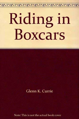 RIDING IN BOXCARS