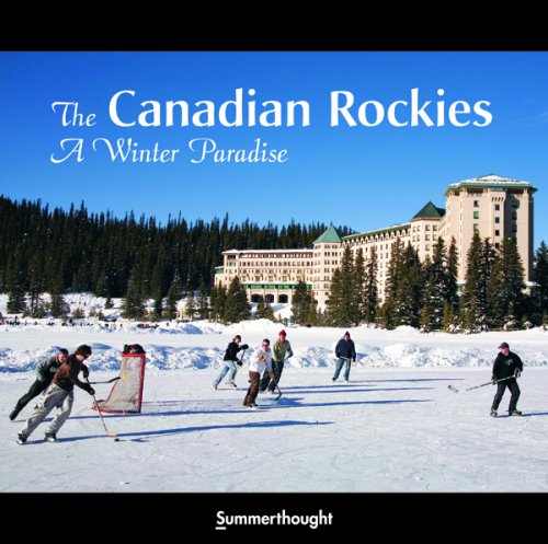 The Canadian Rockies : A Winter Paradise