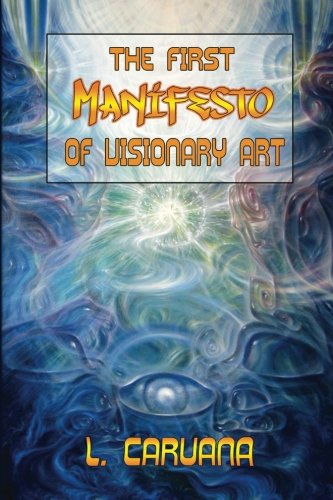 The First Manifesto of Visionary Art