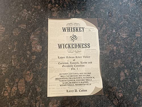Whiskey And Wickedness ; Lower Rideau River Valley Of Carleton, Lanark, Leeds And Grenville Counties No. 1
Whiskey And Wickedness ; Lower Rideau River Valley Of Carleton, Lanark, Leeds And Grenville Counties No. 1