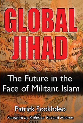 Global Jihad: The Future In The Face Of Militant Islam (FINE COPY OF HARDBACK FIRST EDITION, FIRS...