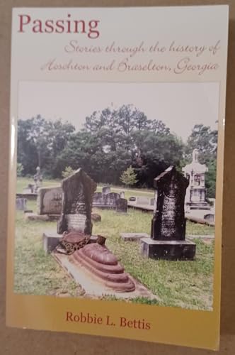 Passing: Stories Through the History of Hoschton and Braselton, Georgia