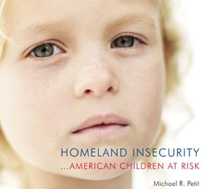 Homeland Insecurity.American Children At Risk