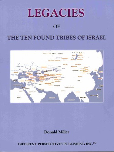 Legacies of the Ten Found Tribes of Israel [INSCRIBED]