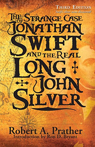 The Strange Case Of Jonathan Swift And The Real Long John Silver
