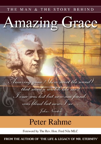 The Man And The Story Behind Amazing Grace.