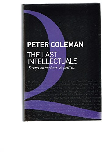 The Last Intellectuals: Essays on Writers and Politics (Inscribed and Signed by the Author)