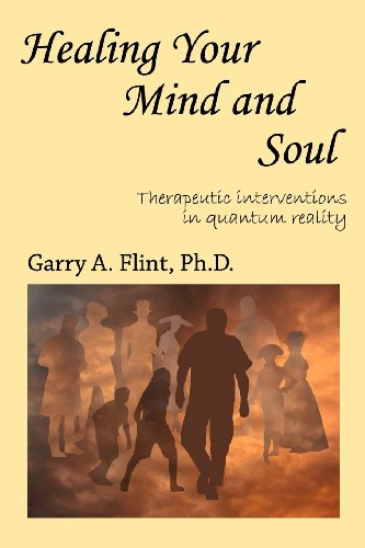 Healing Your Mind and Soul: Therapeutic interventions in quantum reality