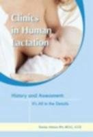 History and Assessment: It's All in the Details (Clinics in Human Lactation)