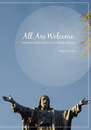 All Are Welcome : Inclusive Service Delivery in Catholic Schools