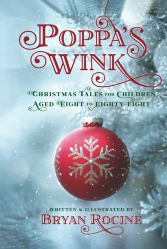 Poppa's Wink: Christmas Tales for Children Aged Eight to Eighty-Eight