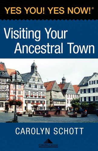 Yes You! Yes Now! Visiting Your Ancestral Town