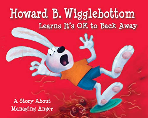 Howard B. Wigglebottom Learns It's OK to Back Away Format: Hardcover