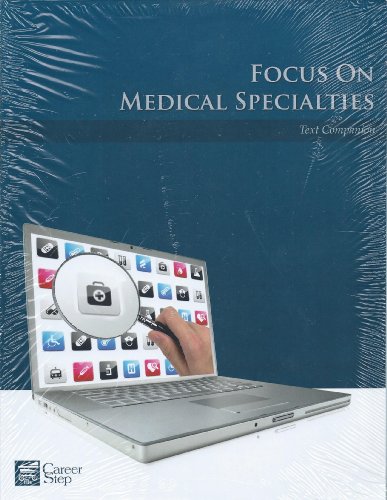 Focus On Medical Specialties