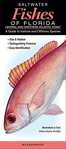 Saltwater Fishes of Florida-Central & Northern Atlantic Coast: A Guide to Inshore & Offshore Species
Saltwater Fishes of Florida-Central & Northern Atlantic Coast: A Guide to Inshore & Offshore Species