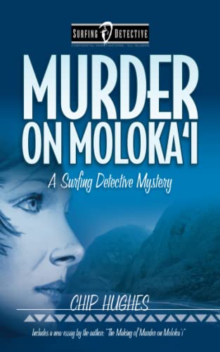 Murder On Molokai (Surfing Detective Mystery Series)