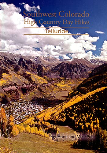 Southwest Colorado High country Day Hikes: Telluride