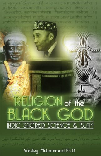 The Religion of the Black God: Indic Sacred Science & Islam