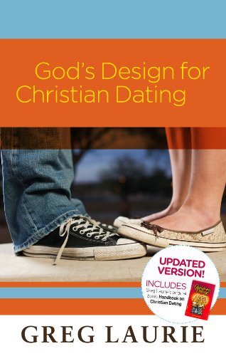 God's Design for Christian Dating: Updated Version