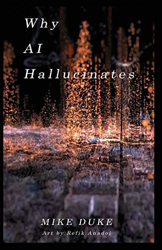 Why AI Hallucinates: The Bot-Verse Begins (Paperback or Softback)