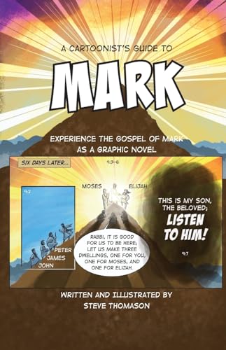 A Cartoonist's Guide to the Gospel of Mark: A 30-page, full-color Graphic Novel (2) (A Cartoonist's Guide to the Bible)
A Cartoonist's Guide to the Gospel of Mark: A 30-page, full-color Graphic Novel (2) (A Cartoonist's Guide to the Bible)