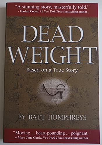 DEAD WEIGHT Based on a True Story