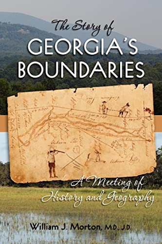 The Story of Georgia's Boundaries: A Meeting of History and Geography [INSCRIBED]